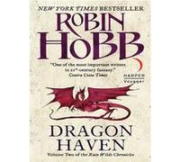Dragon Haven: Volume Two of the Rain Wilds Chronicles