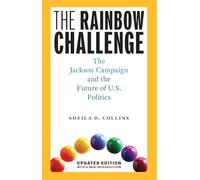 The Rainbow Challenge: The Jackson Campaign and the Future of U.S. Politics