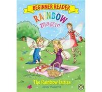 The Rainbow Fairies: Book 1 (Rainbow Magic Beginner Reader) Meadows, Daisy (Auteur)