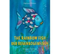 The Rainbow Fish/Der Regenbogenfisch English/German: (Bilingual Edition)