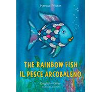 The Rainbow Fish/Il pesce Arcobaleno English/Italian: (Bilingual Edition)