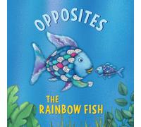 The Rainbow Fish: Opposites