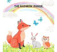 The Rainbow Inside: A Bedtime Story About Feelings