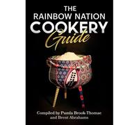 The Rainbow Nation Cookery Guide