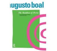 The Rainbow of Desire - Augusto Boal - Taylor amp Francis Ltd - Livre en Anglais - Hardback Augusto BoalAugusto Boal (Auteur)