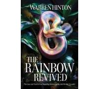 The Rainbow Revived: The Grace And Truth Of God Regarding Homosexuality And His Holy Sexuality