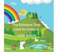 The Rainbow That Lost Its Colours
