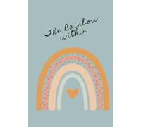 The Rainbow Within