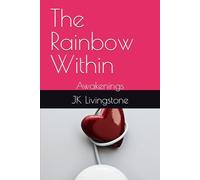 The Rainbow Within: Awakenings