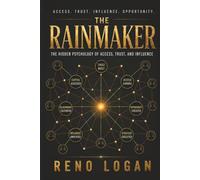 The Rainmaker: The Hidden Systems That Create Success