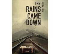 The Rains Came Down