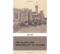 The Rajah And Principality Of Mysore