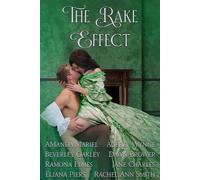 The Rake Effect of Rogues, Rakes, and Scoundrels, #2 - Dawn Brower - Dawn Brower - ebook (ePub) - Livre