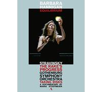 Barbara Hannigan: Equilibrium - Stravinsky: The Rake's Progress & 'Taking (DVD)