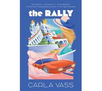 The Rally A Novel - Carla Vass - Union Square & Co. - ebook (ePub) - Livre