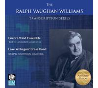 Williams / Encore Wind Ensemble - The Ralph Vaughan Williams Transcription Series [Compact Discs]