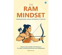 The Ram Mindset: Building Discipline, Purpose and Resilience in Daily Life