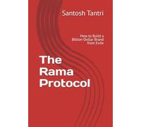 The Rama Protocol: How to Build a Billion-Dollar Brand from Exile
