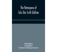 The Rámáyana Of Tulsi Dás Sixth Edition