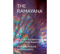 THE RAMAYANA: The Paper Trail Behind the World's Most Retold Epic
