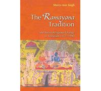The Ramayana Tradition And Socio-Religious Change In Trinidad, 1917-1990