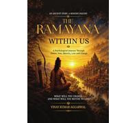 THE RAMAYANA WITHIN US: A PSYCHOLOGICAL JOURNEY THROUGH DESIRE, FEAR, IDENTITY, LOSS AND CHANGE