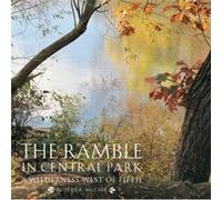 The Ramble in Central Park by Robert A. McCabe Robert A McCabe , Introduction by Douglas Blonsky (Auteur)