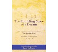 The Rambling Story of a Dream: The Autobiography of the Buddhist Monk Ven. Jianyue Duti, The Old Man Who Sees the Moon