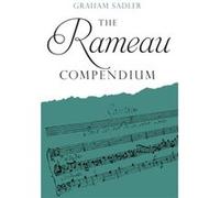 The Rameau Compendium by Graham Royalty Account Sadler Graham Royalty Account Sadler (Auteur)