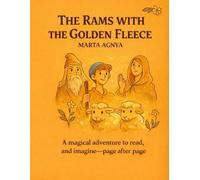 The Rams with the Golden Fleece: A magical coloring story to read and imagine