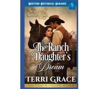 The Ranch Daughter’s Dream: Western Historical Romance
