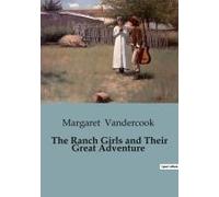 The Ranch Girls And Their Great Adventure