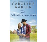 The Rancher Comes Home: A Sweet Christian Romance