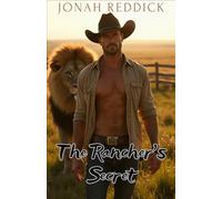 The Rancher’s Secret: Small-Town MM Lion Shifter Romance with Passion and Betrayal