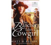 The Rancher Takes A Cowgirl