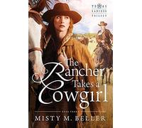 The Rancher Takes A Cowgirl