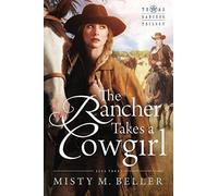 The Rancher Takes A Cowgirl