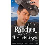 The Rancher Takes His Love At First Sight