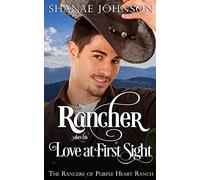 The Rancher Takes His Love At First Sight