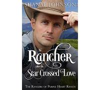 The Rancher Takes His Star Crossed Love