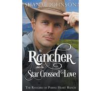 The Rancher Takes His Star Crossed Love