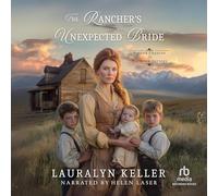 The Rancher's Unexpected Bride (Second Chances in Harmony Springs)