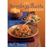 The Rancho LA Puerta Cookbook Bill Wavrin (Auteur)