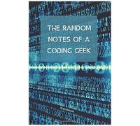 The Random Notes Of A Coding Geek