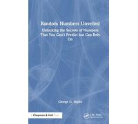The Random Number Code: Unlocking the Secrets of Numbers That You Can't Predict but Can Rely on