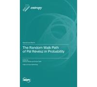 The Random Walk Path Of Pál Révész In Probability