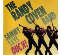 The Randy Coven Band - Sammy Says Ouch [Import]