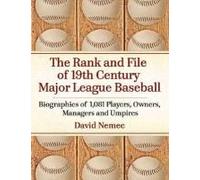 The Rank And File Of 19th Century Major League Baseball