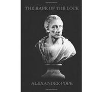 The Rape of the Lock Alexander Pope (Auteur)