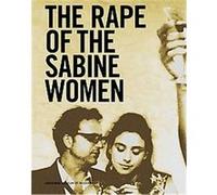 The Rape of the Sabine Women Rufus Corporatioin, Michael Juul Holm (Auteur)
